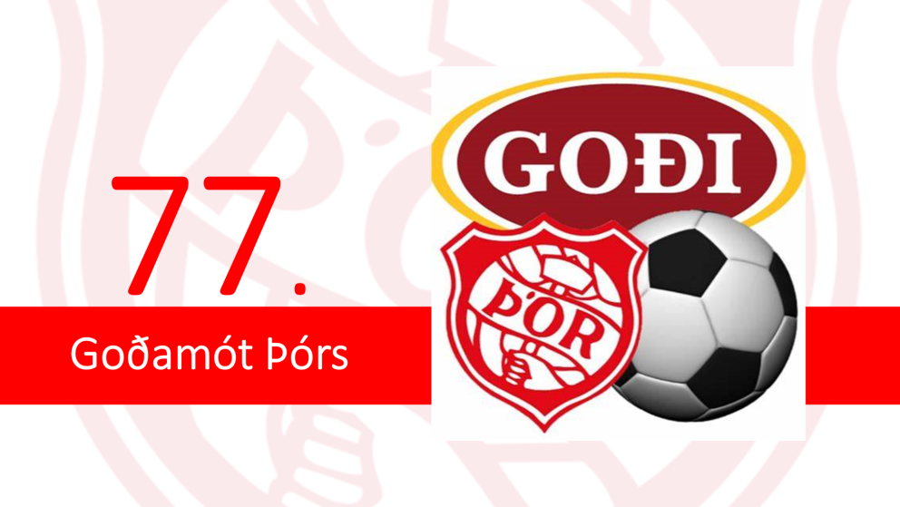 Knattspyrna: 77. Goðamót Þórs um helgina