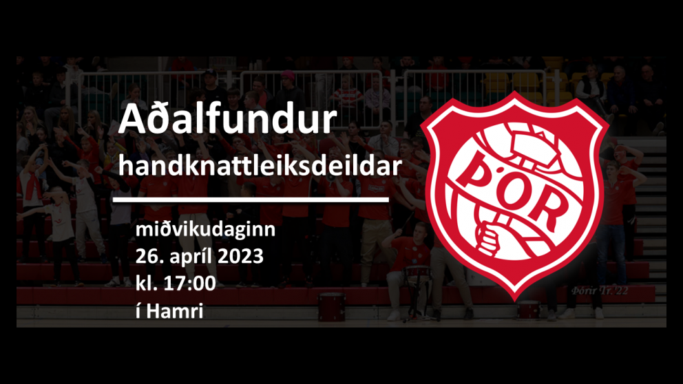Aðalfundur handknattleiksdeildar 26. apríl kl. 17