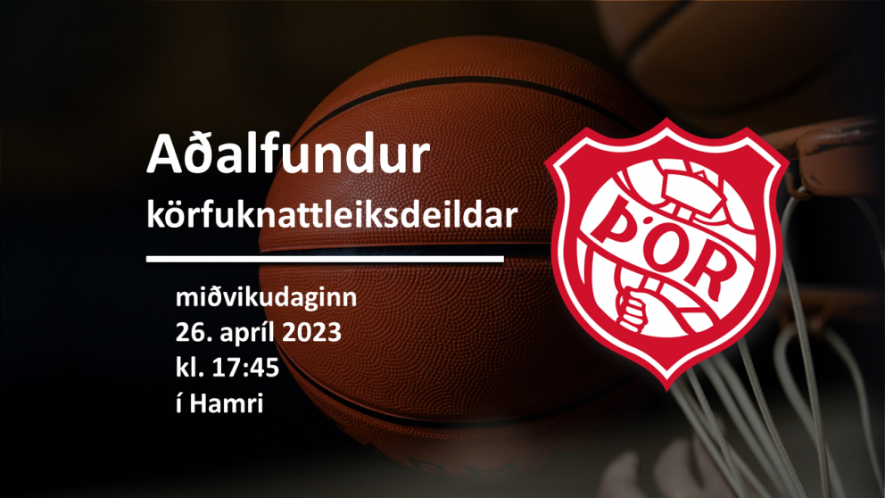 Aðalfundur körfuknattleiksdeildar 26. apríl kl. 17:45