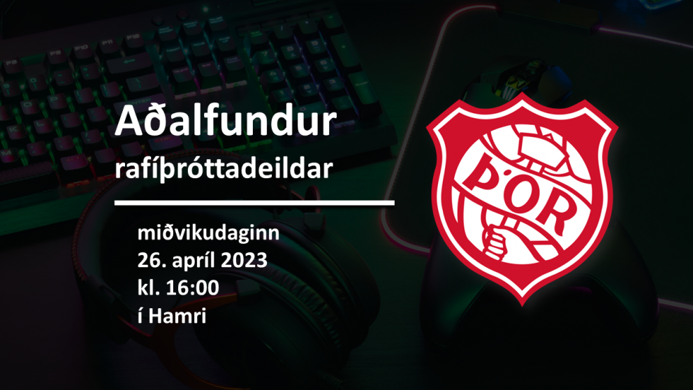 Aðalfundur rafíþróttadeildar 26. apríl kl. 16