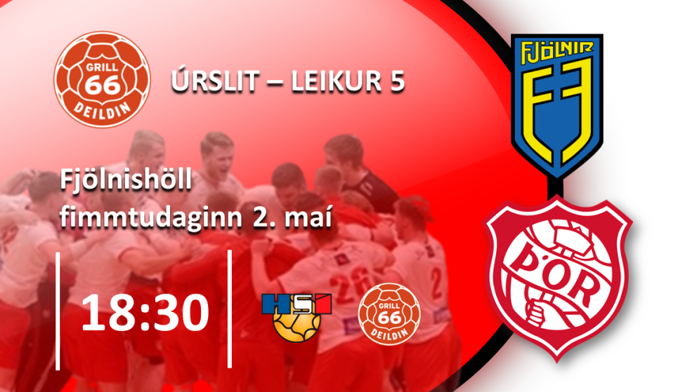 Handbolti: Ögurstund í Grafarvogi í kvöld – Olís eða Grill 66?