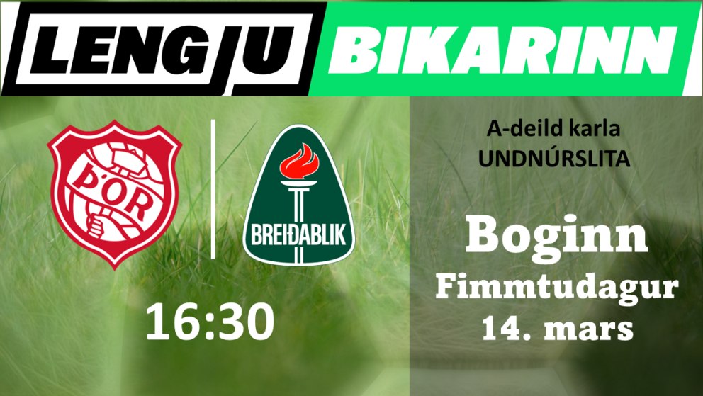 Knattspyrna: Þór mætir Breiðabliki í undanúrslitum í dag