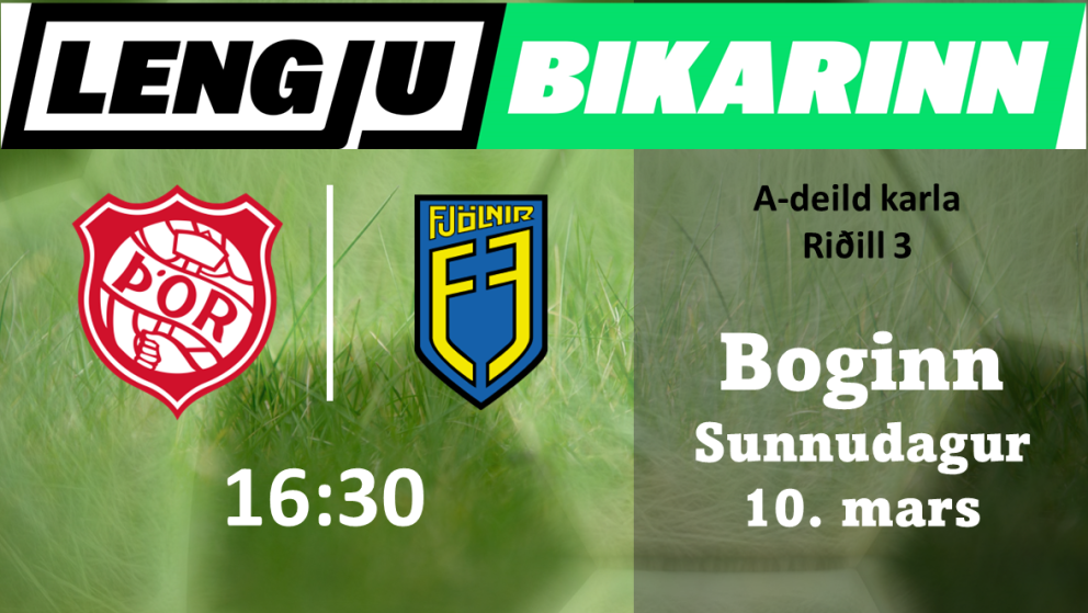 Knattspyrna: Þór tekur á móti Fjölni í Lengjubikar karla