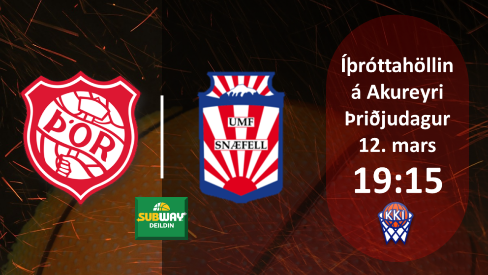 Körfubolti: Þór tekur á móti Snæfelli í Subway-deildinni