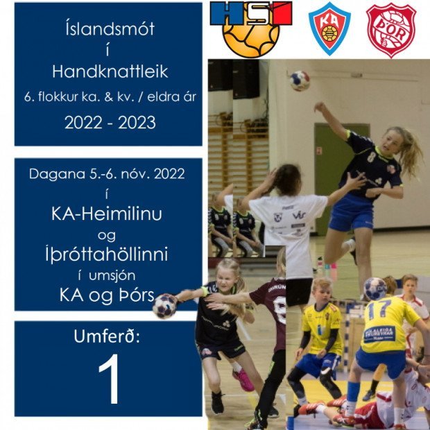 Fyrsta umferð Íslandsmótsins í 6.flokki er á Akureyri um helgina