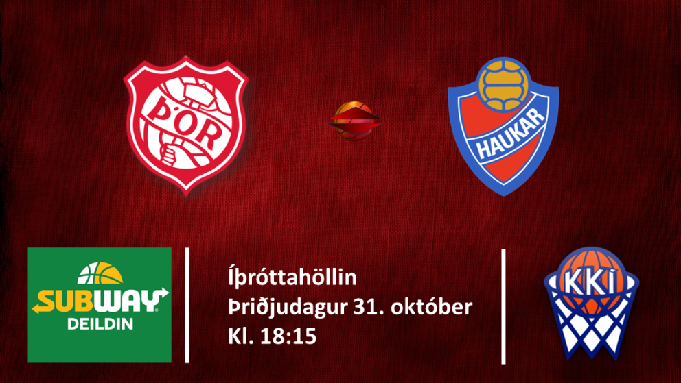 Körfubolti: Þór tekur á móti Haukum í kvöld