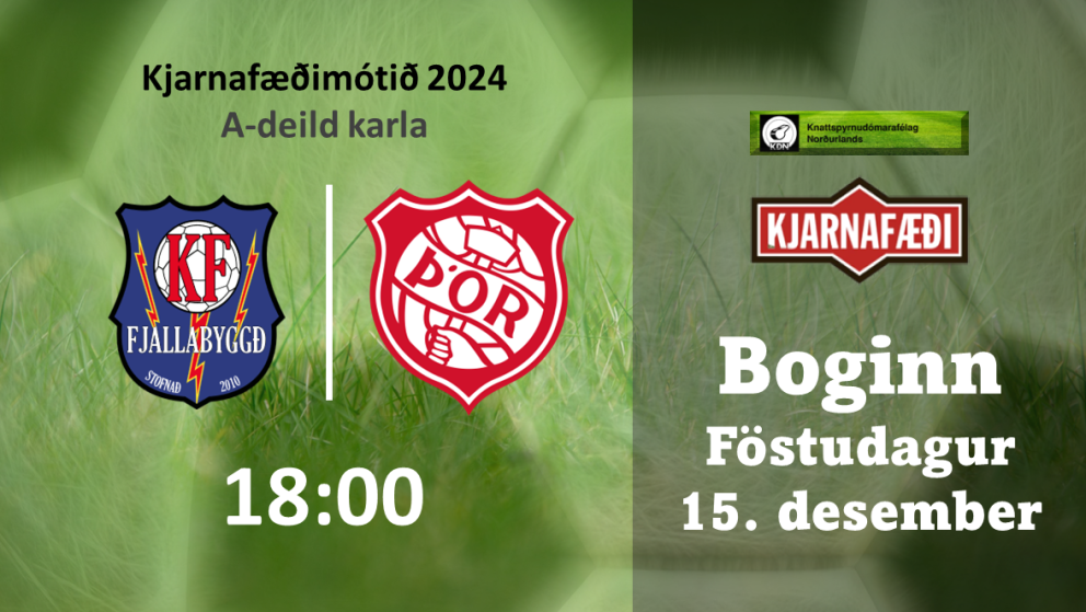 Leikur dagsins í dag. KF og Þór mætast í Boganum kl. 18.