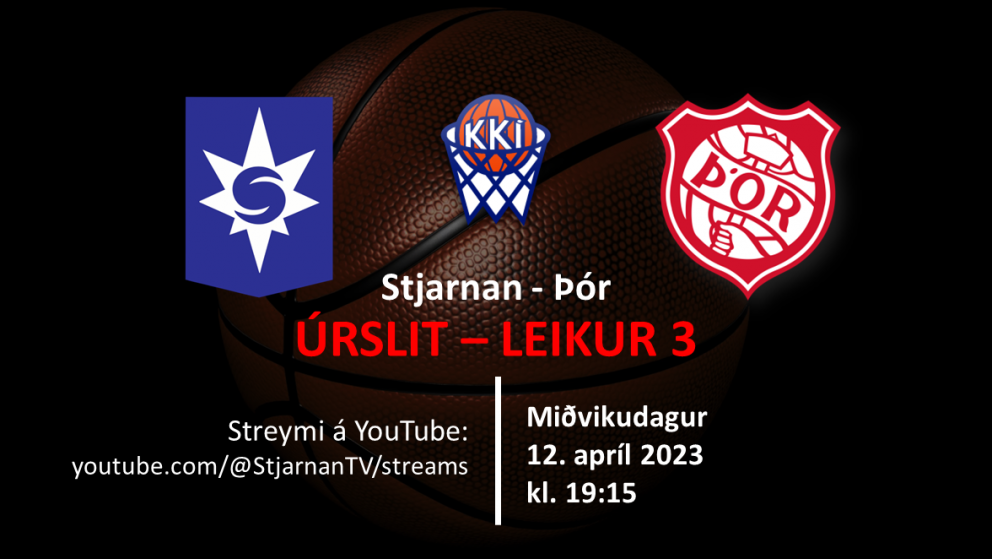 Þriðji leikur Þórs og Stjörnunnar í kvöld