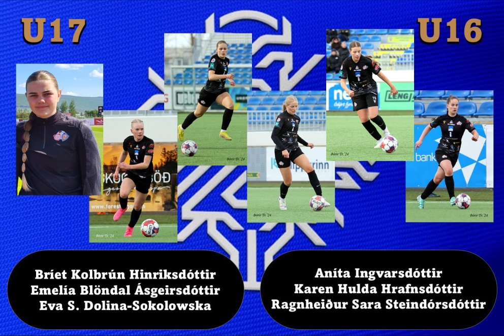 Knattspyrna: Þór/KA með sex fulltrúa í U16 og U17