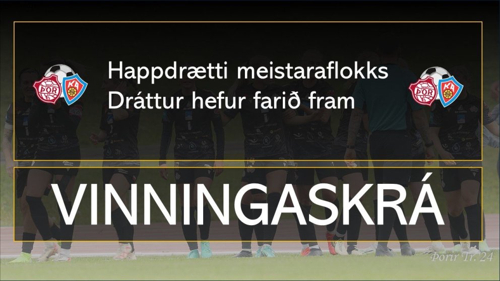 Þór/KA: Búið að draga í happdrættinu - vinningaskrá